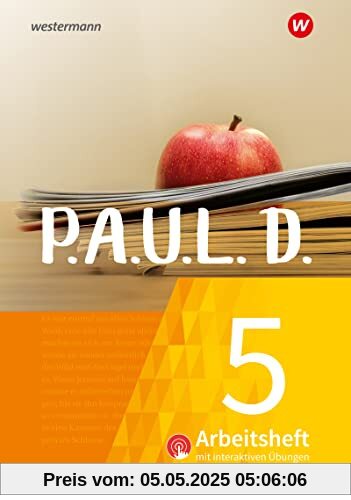 P.A.U.L. D. - Persönliches Arbeits- und Lesebuch Deutsch - Für Gymnasien und Gesamtschulen - Neubearbeitung: Arbeitsheft 5 mit interaktiven Übungen