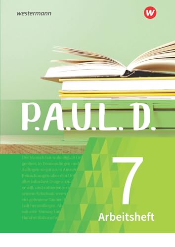 P.A.U.L. D. - Persönliches Arbeits- und Lesebuch Deutsch - Für Gymnasien und Gesamtschulen - Neubearbeitung: Arbeitsheft 7 von Westermann