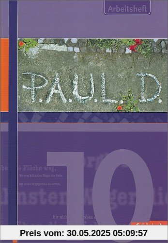 P.A.U.L.D. - Persönliches Arbeits- und Lesebuch Deutsch. Für Gymnasien und Gesamtschulen: Arbeitsheft 10