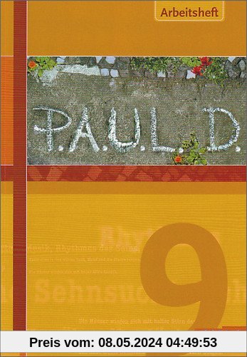 P.A.U.L.D. - Persönliches Arbeits- und Lesebuch Deutsch. Für Gymnasien und Gesamtschulen: Arbeitsheft 9