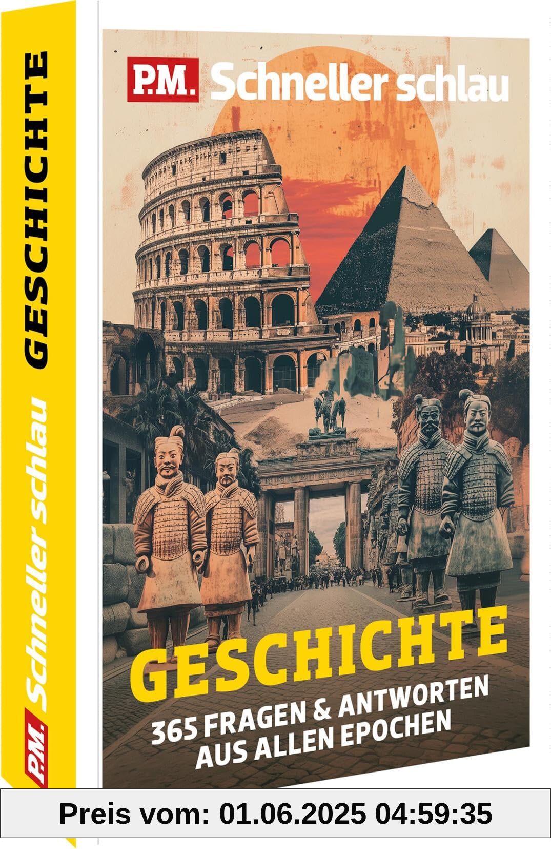 P.M. Schneller schlau GESCHICHTE: 365 Fragen & Antworten aus allen Epochen P.M. Schneller schlau GESCHICHTE: 365 Fragen & Antworten aus allen Epochen
