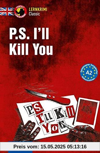 P.S. I'll Kill You: Englisch A2 (Compact Lernkrimi Classic)