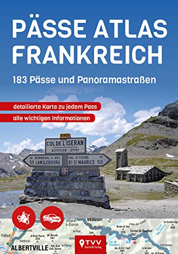 PÄSSE ATLAS FRANKREICH: 183 Pässe und Panoramastraßen von Touristik-Verlag Vellmar