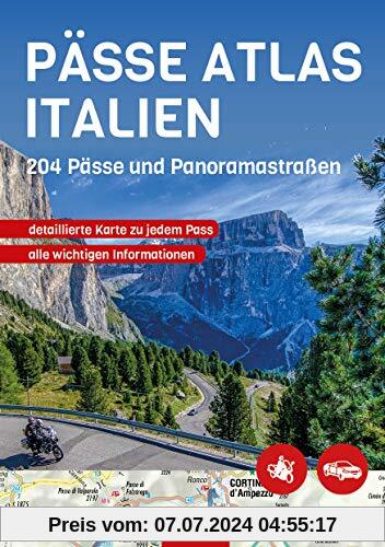 PÄSSE ATLAS ITALIEN: 204 Pässe und Panoramastraßen