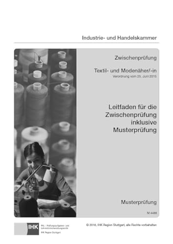 PAL-Leitfaden Abschlussprüfung Textil- und Modenäher/-in und Abschlussprüfung Teil 1 Textil- und Modeschneider/-in: inklusive schriftlicher und praktischer Musterprüfung (Verordnung vom 25. Juni 2015)