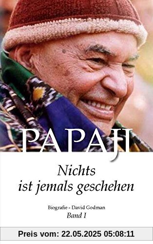 PAPAJI: Nichts ist jemals geschehen Band 1