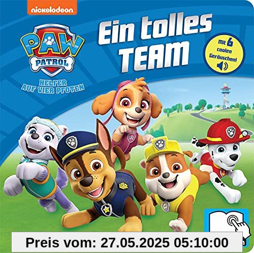 PAW Patrol - Ein tolles Team - Pappbilderbuch mit 6 integrierten Sounds - Soundbuch für Kinder ab 18 Monaten