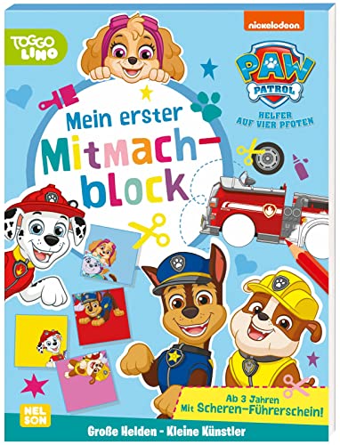 PAW Patrol: Große Helden - Kleine Künstler: Mein erster Mitmachblock: Mit Scherenführerschein! | Einfach ausmalen und schneiden (ab 3 Jahren) von Nelson