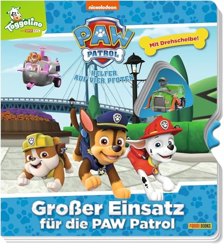 PAW Patrol: Großer Einsatz für die Paw Patrol: Pappbilderbuch mit Drehscheibe von Panini Verlags GmbH