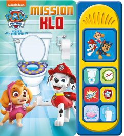 PAW Patrol: Mission Klo - Nickelodeon - Pappbilderbuch mit 7 spannenden Geräuschen für Kinder ab 3 Jahren von Phoenix International Publications