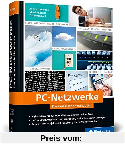 PC-Netzwerke: Das umfassende Handbuch für Ihren Einstieg in die Netzwerktechnik. Für Büro und Zuhause