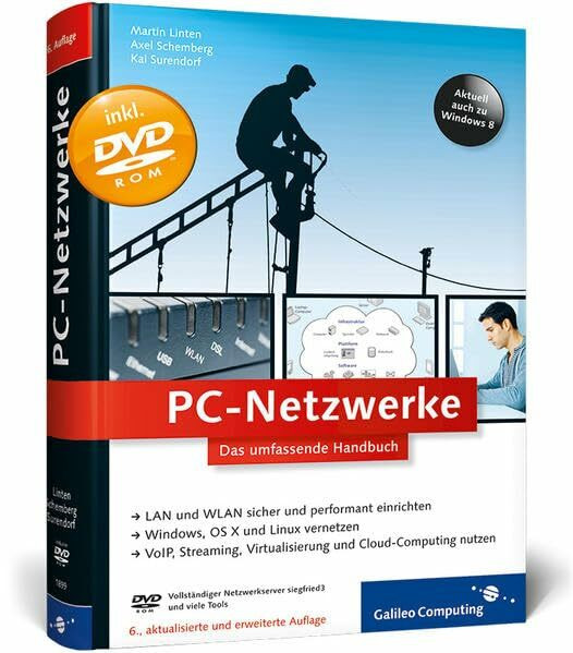 PC-Netzwerke: LAN und WLAN planen und einrichten, inkl. Virtualisierung, Cloud Computing, IPv6... PC-Netzwerke: LAN und WLAN planen und einrichten, inkl. Virtualisierung, Cloud Computing, IPv6...