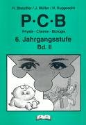 PCB - Physik, Chemie, Biologie, 6. Jahrgangsstufe von pb-Vlg