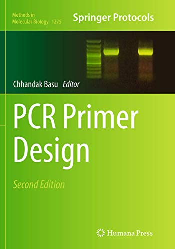 PCR Primer Design (Methods in Molecular Biology, Band 1275)