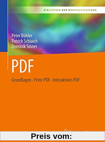 PDF: Grundlagen – Print-PDF – Interaktives PDF (Bibliothek der Mediengestaltung)