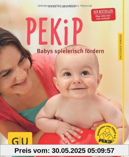 PEKiP: Babys spielerisch fördern (GU Ratgeber Kinder)