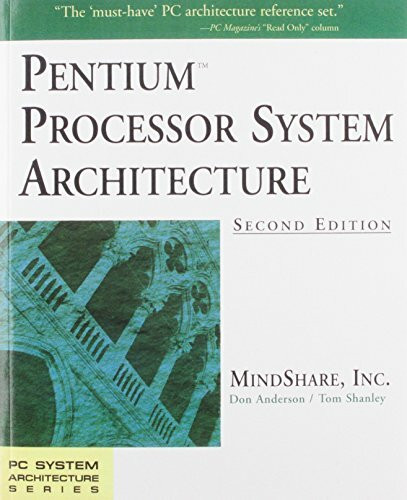 PENTIUM PROCESSOR SYSTEM ARCHI (PC System Architecture Series)