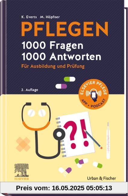 PFLEGEN 1000 Fragen, 1000 Antworten: Für Ausbildung und Prüfung