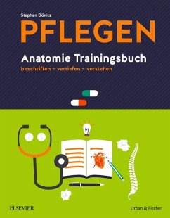 PFLEGEN Anatomie Trainingsbuch von Elsevier, München / Urban & Fischer