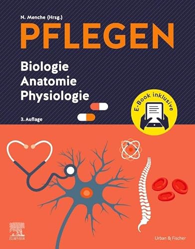 PFLEGEN Biologie Anatomie Physiologie + E-Book von Urban & Fischer Verlag/Elsevier GmbH