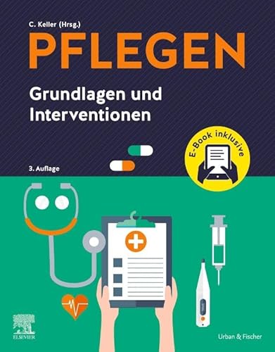 PFLEGEN Grundlagen und Interventionen + E-Book von Elsevier