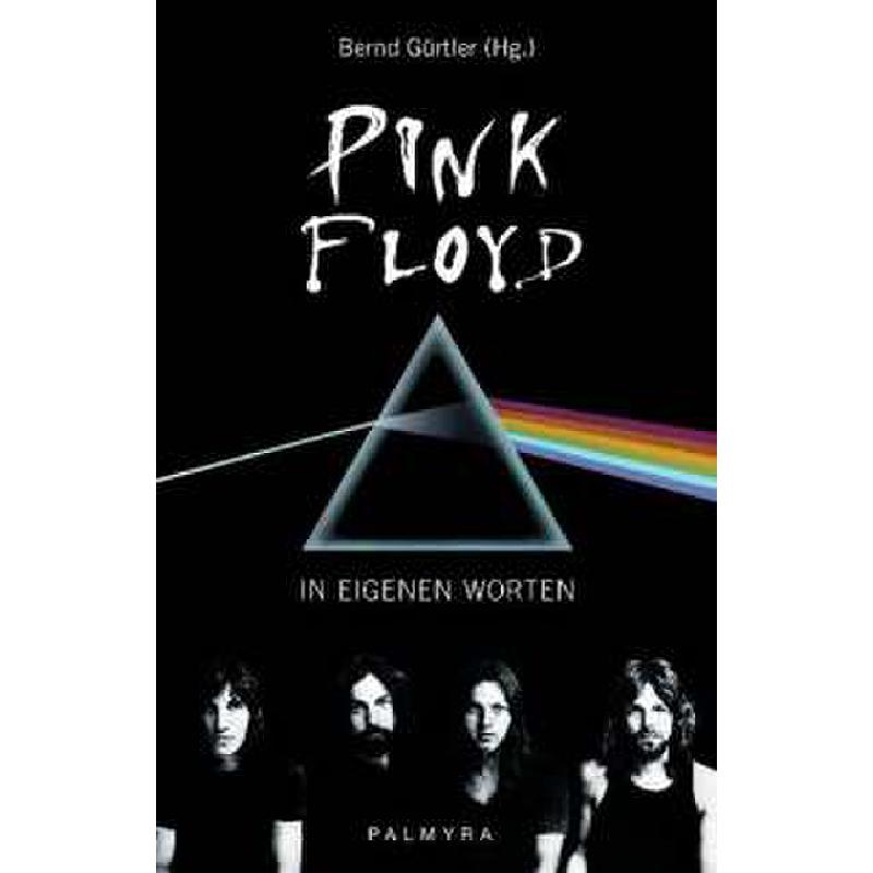 Pink Floyd in eigenen Worten