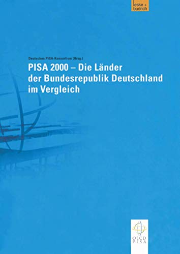 PISA 2000 ― Die Länder der Bundesrepublik Deutschland im Vergleich