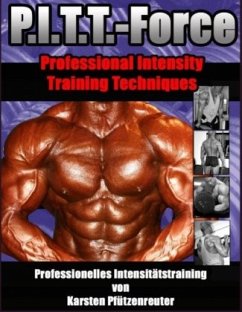PITT-Force Professional Intensity Training Techniques von Books on Demand