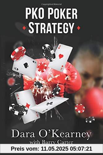 PKO Poker Strategy: How to adapt to Bounty and Progressive Knockout online poker tournaments PKO Poker Strategy: How to adapt to Bounty and Progressive Knockout online poker tournaments