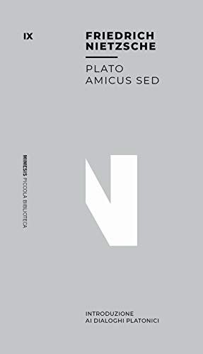 PLATO AMICUS SED PLATO AMICUS SED