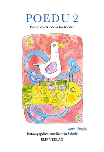 POEDU 2: Poesie von Kindern für Kinder von Elif Verlag