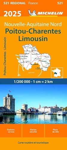 POITOU CHARENTES LIMOUSIN 10521 2025: wegenkaart Schaal 1 : 200.000 (Regionale kaarten Michelin) von Michelin