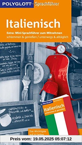 POLYGLOTT Sprachführer Italienisch: Mit Booklet zum Mitnehmen POLYGLOTT Sprachführer Italienisch: Mit Booklet zum Mitnehmen