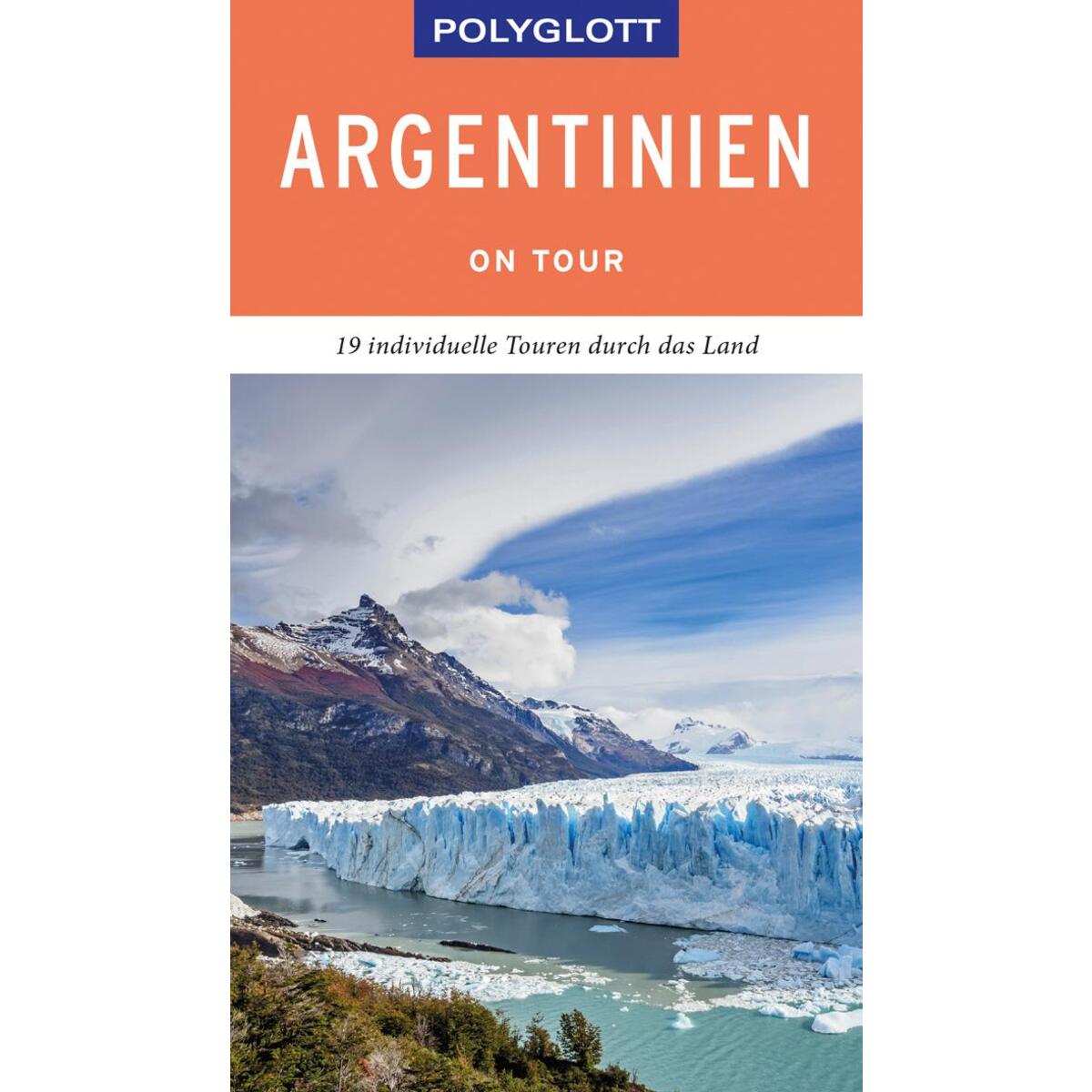POLYGLOTT on tour Reiseführer Argentinien von Polyglott Verlag