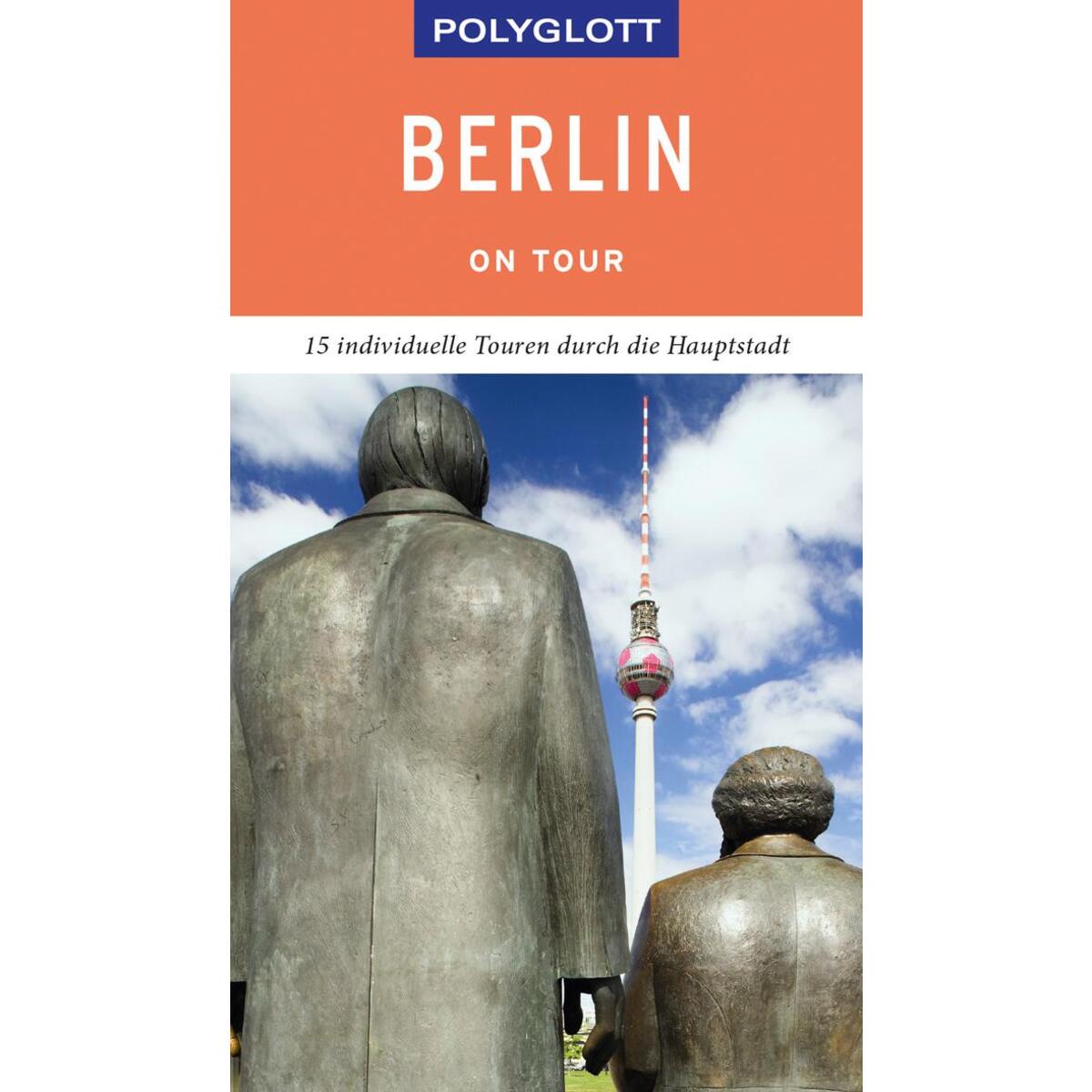 POLYGLOTT on tour Reiseführer Berlin von Polyglott Verlag