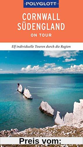 POLYGLOTT on tour Reiseführer Cornwall & Südengland: Individuelle Touren durch die Region