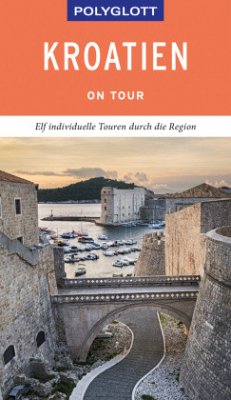 POLYGLOTT on tour Reiseführer Kroatien von Polyglott-Verlag