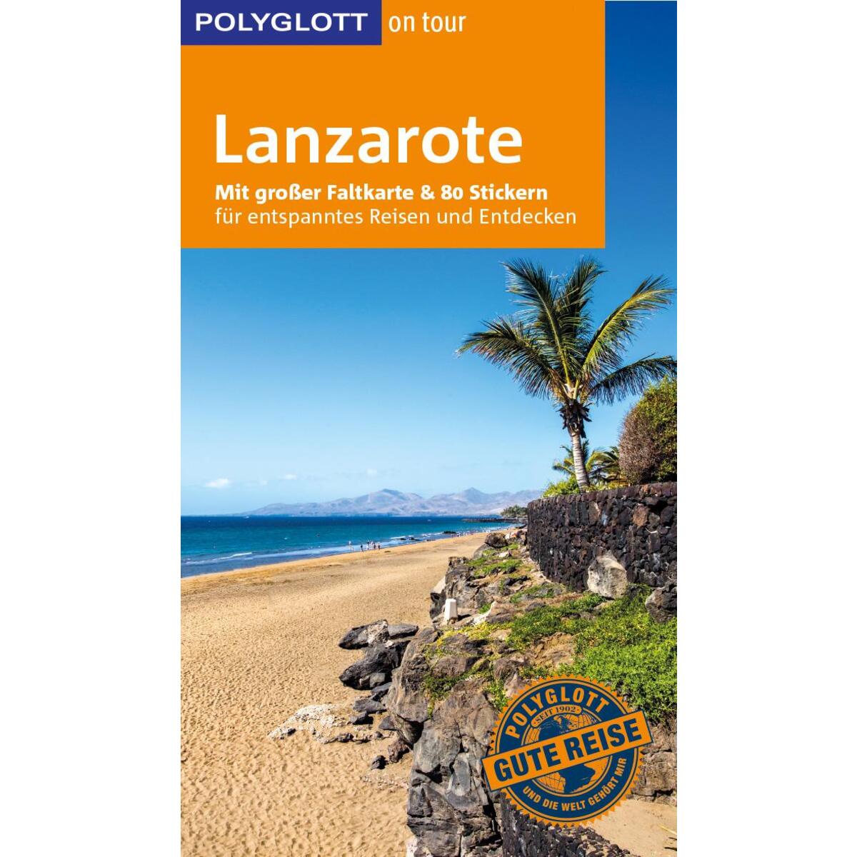 POLYGLOTT on tour Reiseführer Lanzarote von Polyglott Verlag