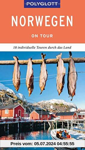 POLYGLOTT on tour Reiseführer Norwegen: Individuelle Touren durch das Land