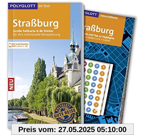 POLYGLOTT on tour Reiseführer Straßburg: Mit großer Faltkarte, 80 Stickern und individueller App