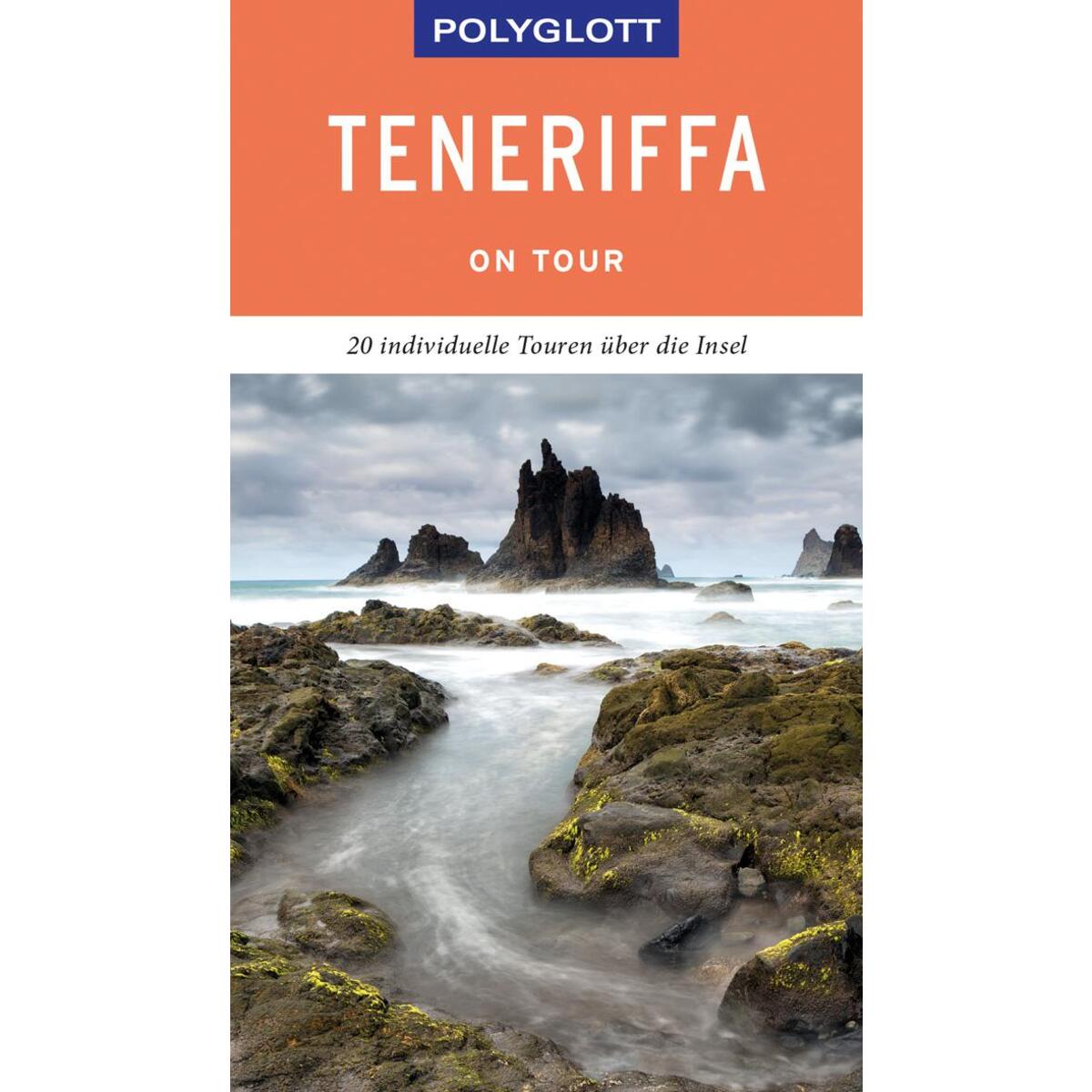 POLYGLOTT on tour Reiseführer Teneriffa von Polyglott Verlag