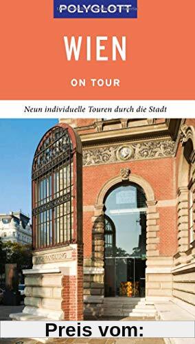 POLYGLOTT on tour Reiseführer Wien: Individuelle Touren durch die Stadt