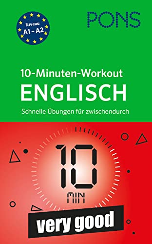 PONS 10-Minuten-Workout Englisch: Schnelle Englisch-Übungen für zwischendurch von PONS Langenscheidt GmbH