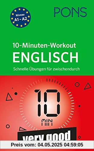 PONS 10-Minuten-Workout Englisch: Schnelle Englisch-Übungen für zwischendurch