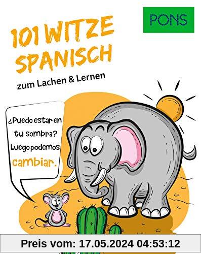 PONS 101 Spanisch Witze zum Lachen und Lernen: zum Lachen & Lernen (PONS 101 Witze)