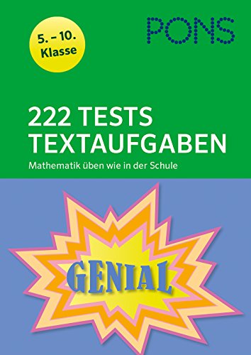 PONS 222 Mathematik-Tests Textaufgaben wie in der Schule: 5. - 10. Klasse (PONS 222 Tests)