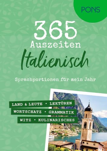 PONS 365 Auszeiten Italienisch: Sprachportionen für mein Jahr (PONS Auszeiten)