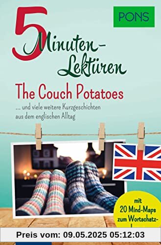 PONS 5 Minuten-Lektüre Englisch A1 - The Couch Potatoes: und viele weitere englische Kurzgeschichten aus dem englischen Alltag (PONS 5-Minuten-Lektüren)