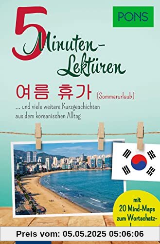 PONS 5-Minuten-Lektüren Koreanisch A1: Koreanische Kurzgeschichten aus dem koreanischen Alltag