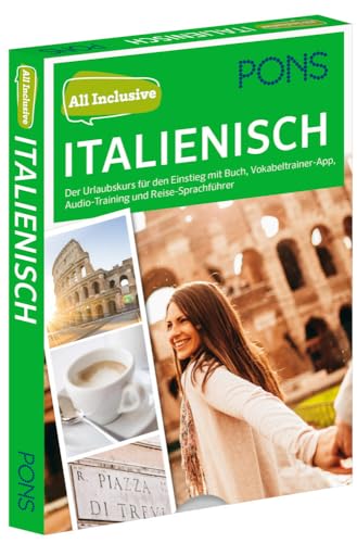 PONS All inclusive Sprachkurs Italienisch: Der Urlaubskurs für den Einstieg mit Buch, Vokabeltrainer-App, Audio-Training und Reise-Sprachführer von PONS Langenscheidt GmbH